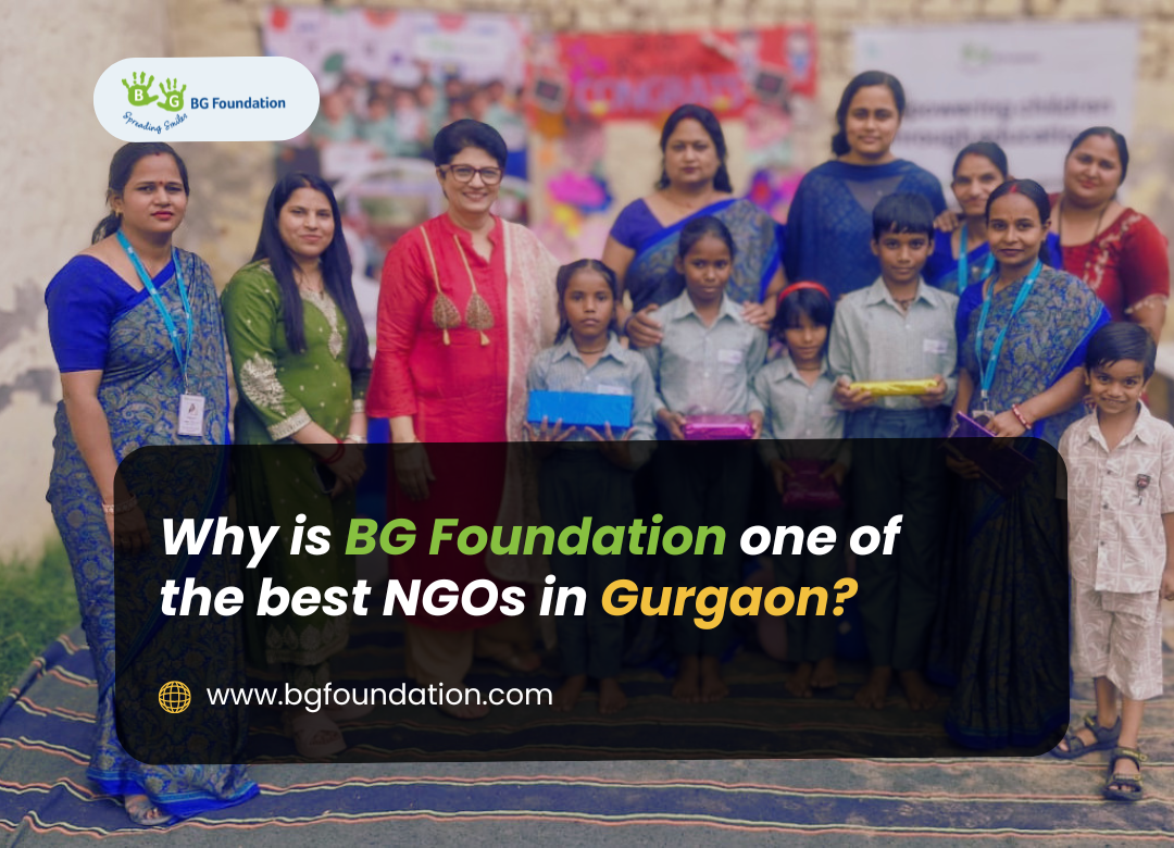 Why is BG Foundation one of the best NGOs in Gurgaon